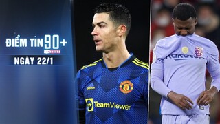 Điểm tin 90+ ngày 22/1 | Ronaldo có thể vắng mặt trận West Ham; Ansu Fati nguy cơ nghỉ đến hết mùa