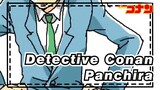 Detective Conan|[Self-Drawn AMV]Panchira