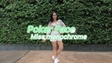 [Dance] POKER FACE - Miss monochrome 🎭