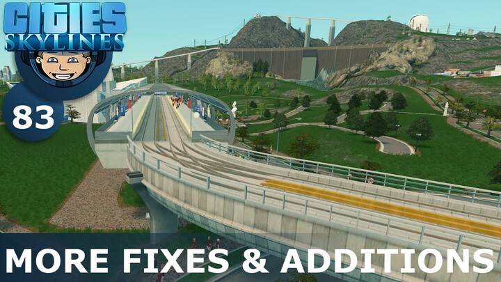 MORE FIXES & ADDITIONS: Cities Skylines (All DLCs) - Ep. 83 - Building a Beautiful City