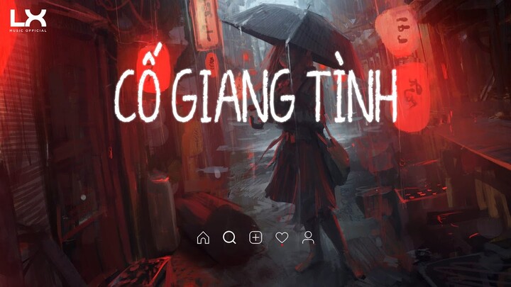 Cố Giang Tình Lofi Lyrics || Phát Hồ x JokeS Bii | Khóc cho nhau một lần rồi thôi