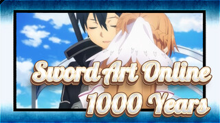 Sword Art Online
1000 Years