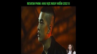 Review Phim Khu Vực Nguy Hiểm 2021