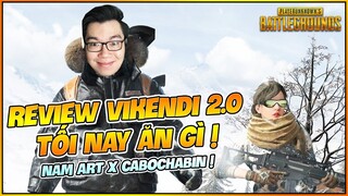 REVIEW VIKENDI 2.0 CÙNG NAM ART VÀ CABOCHABIN ! TỐI NAY ĂN GÌ PHIÊN BẢN PUBG IELTS VÔ CỰC