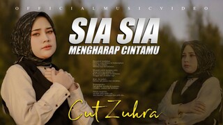 Cut Zuhra - Sia Sia Mengharap Cintamu (Official Music Video)