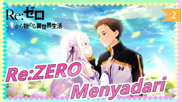 [HD] OP Lagu Tema "Menyadari" Re:ZERO II oleh Suzuki Konomi_2