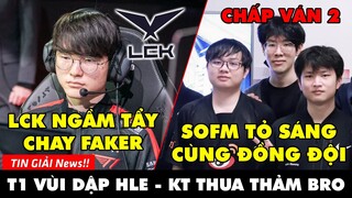 TIN GIẢI 389: BẰNG CHỨNG LCK ĐANG NGẦM TẨY CHAY FAKER | WBG TIẾP TỤC BAY CAO | T1 THẮNG TRẬN THỨ 12