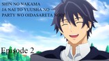 SHIN NO NAKAMA YUUSHA S1 Episode 2
