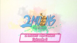 [Eng Sub] 2 Moons The Series Episode 5 / Season 1 #series #blseries #thaibl #romance #lovestory