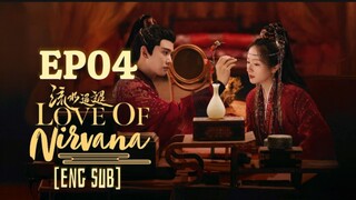 🇨🇳 EP04 Love Of Nirvana