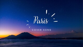 The Chainsmokers - Paris [Sing Cover]