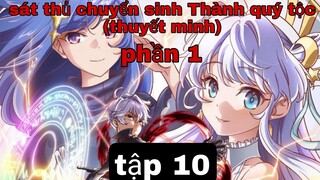 (thuyết minh) sát thủ chuyển sinh Thành quý tộc tập 10 ss1