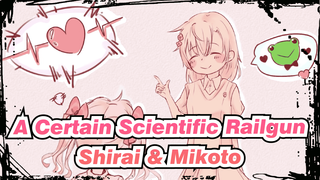 A Certain Scientific Railgun
Shirai & Mikoto