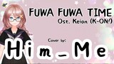 🅒︎🅞︎🅥︎🅔︎🅡︎ 🅡︎🅔︎🅠︎🅤︎🅔︎🅢︎🅣︎ | Fuwa Fuwa Time | Ost. Keion (K-On!)