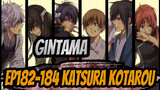 [Gintama] Potongan Ep182-184 Katsura Kotarou_A