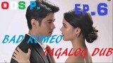 Bad Romeo (2022) Episode 6 Tagalog Hd