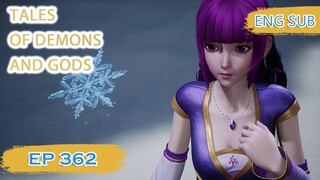 ENG SUB | Tales of Demons and Gods [EP362] english