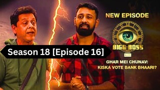 Bigg Boss Season 18 [Episode 16] Hindi