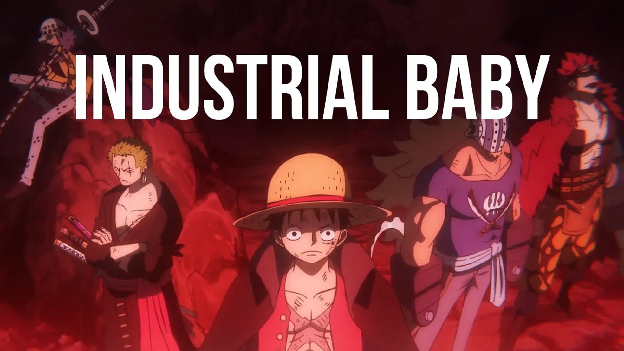 One Piece Amv Industry Baby Industry Anime 2 Bilibili