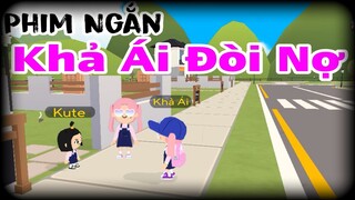 PLAY TOGETHER | KHI KHẢ ÁI ĐI ĐÒI NỢ | PHIM HÀI KHẢ ÁI PLAY TOGETHER | VIDEO HÀI HƯỚC PLAY TOGETHER