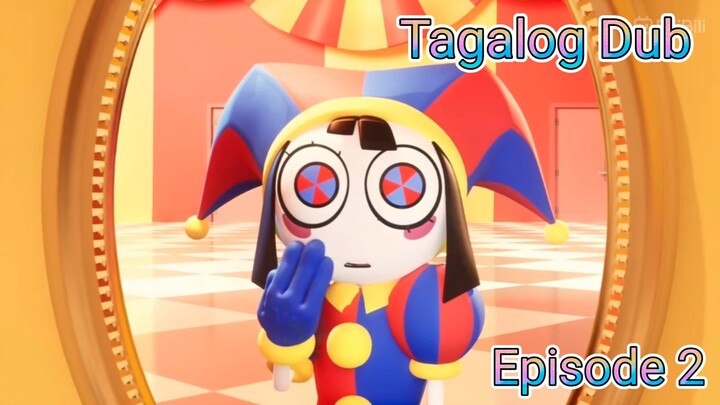 The Amazing Digital Circus Tagalog Dub Episode 2