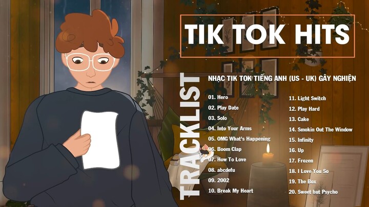 Tik Tok Hits  20 Bản Nhạc Tik Tok Tiếng Anh US  UK Gây Nghiện Hay  Most used playlist on