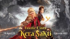 Review _ MEGA ASIA_ TAKDIR CINTA KERA SAKTI ( 2022 ) EPISODE 37_540p_30f_Full_EPISODE