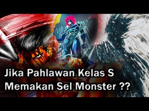 Bagaimana Jika Seluruh Pahlawan Kelas S Memakan Sel Monster