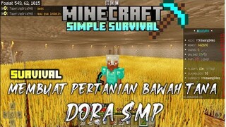 🔴Membuat Pertanian Bawa Tanah Di Server Dora SMP || Minecraft Simple Survival 1.18.12