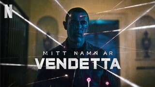 My Name Is Vendetta หนัง netfilk