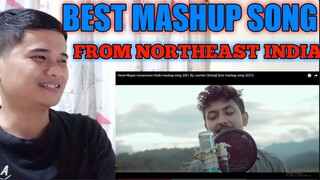 HINDI + NEPALI + ASSAMESE + BODO MASHUP SONG 2021 BY LAXMAN CHETRY | FILIPINO REACTION