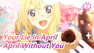 [Your Lie In April AMV] The April Without You Comes..._2