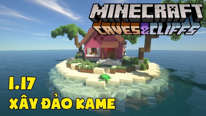 Tập 14: Xây Đảo Kame - Minecraft Sinh Tồn 1.17