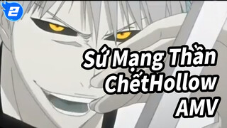 Hollowing Sứ Mạng Thần Chết AMV_2