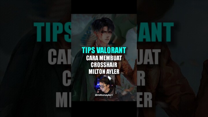 Cara membuat crosshair Milton Ayler #valorant #valotantindonesia