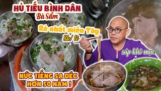 HỦ TIẾU Bà Sẩm - HỦ TIẾU MÌ GÕ huyền thoại bao nhiêu năm vẫn bán 8 ngàn 1 tô quá trời thịt !