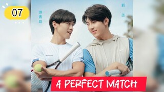 🇹🇼[ENG SUB]A Perfect Match (BL) Episode 7