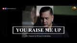 You Raise Me Up | Josh Groban (Cover)