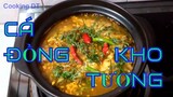 CÁ ĐỒNG KHO TƯƠNG/CÁ ĐỒNG KHO NGHỆ_Món ngon ngày mưa bão của người Miền Trung/By Cooking DT