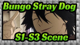 [Bungo Stray Dog] S1-S3 Scene_G