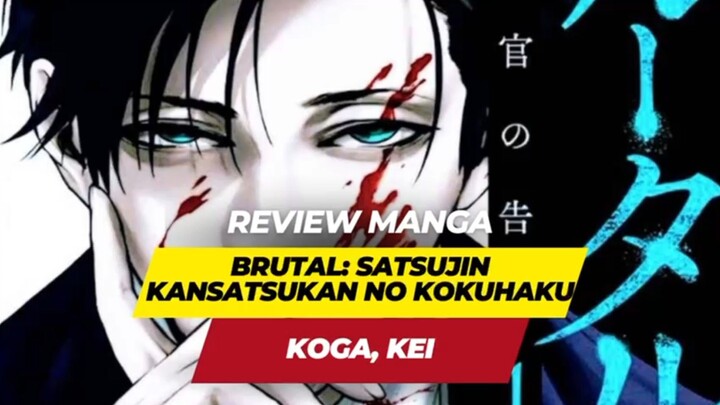 Review Manga Brutal Karya Koga Kei