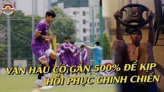 VĂN HẬU Cật Lực Tập Luyện Để Kịp Hồi Phục Tham Gia AFF 2020 Và Các Trận VL 3 WC Còn Lại!