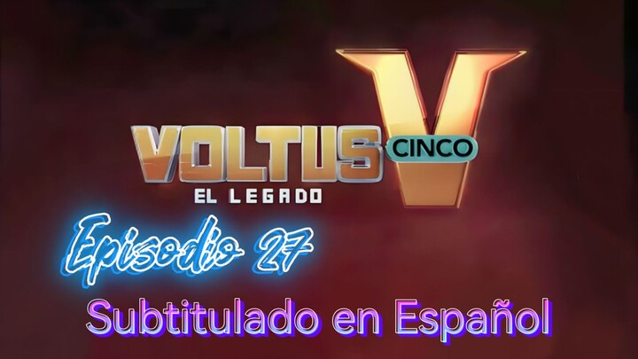 Voltus V: El Legado - Episodio 27 (Subtitulado en Español)