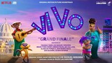 Grand Finale - The Motion Picture Soundtrack Vivo Watch the full movie for free : In Description