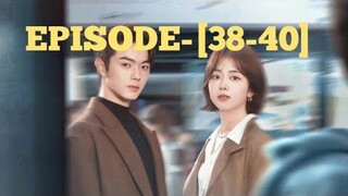 As Beautiful As You | EPISODE:-[38-40] | Han Ting | Ji Xing | Happy Ending | Eng/Indo