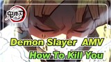 [Demon Slayer AMV] I Was Thinking About How To Kill You When I Ran Away