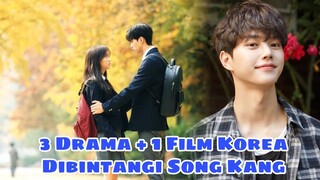 4 Drama & Film Korea Song Kang Sebelum Populer || a Collection of Korean Dramas Song Kang