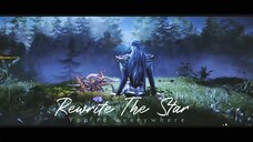 [AMV] Tangsan x Xiao Wu - Rewrite The Star