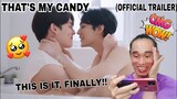 Reaction | Official Trailer | That's My Candy นายแคนดี้ของฉัน