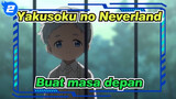 Yakusoku no Neverland|Untuk tidak mengorbankan anggota keluarga, buat masa depan!_2